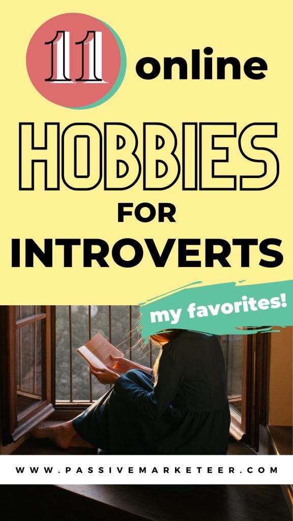 11 Online Hobbies for Introverts - Pin It!