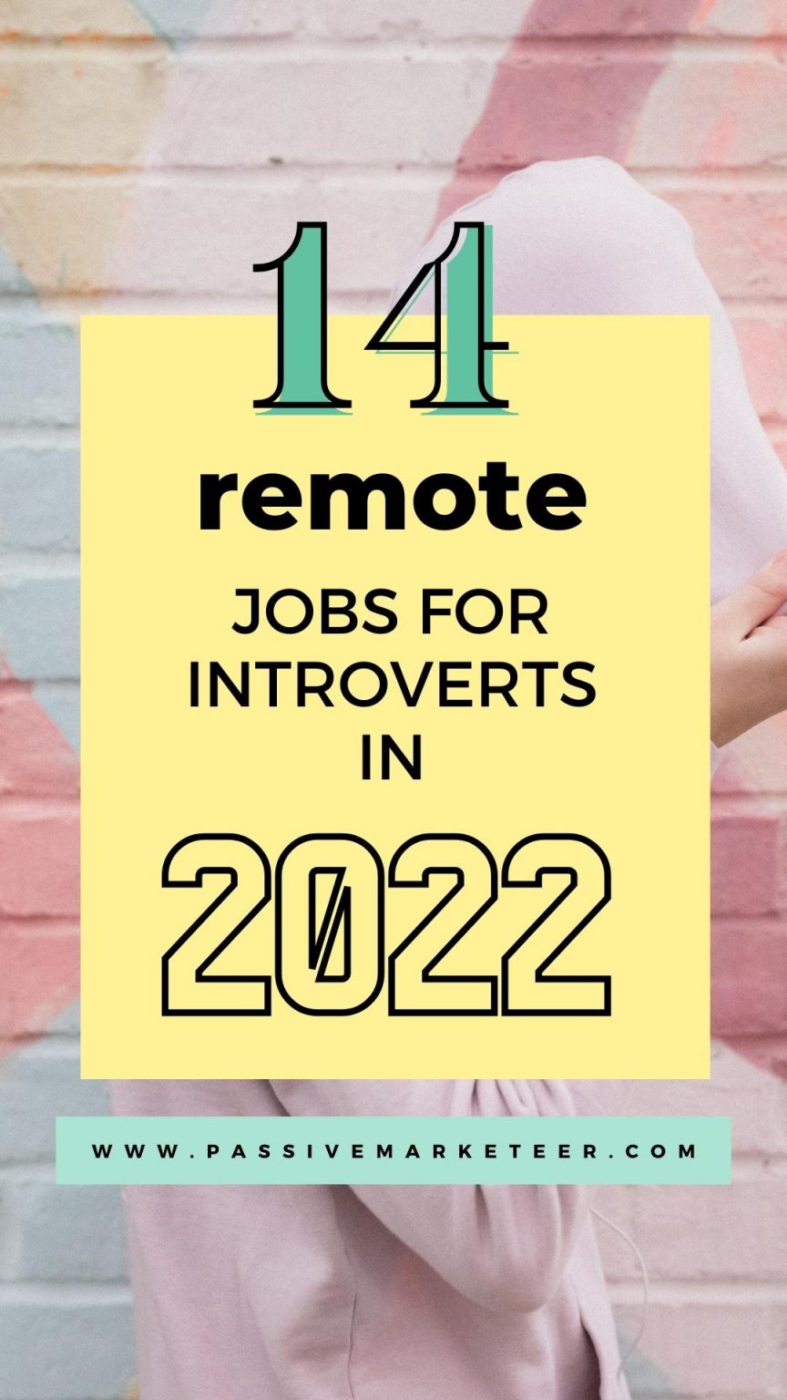 14 Remote Jobs for Introverts Passive Marketeer