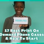 Passive Marketeer - 17 Best Print On Demand Phone Cases Sites To JOIN