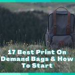 17 Best Print On Demand Bags Fulfillment To JOIN