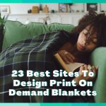 23 Best Sites To Design Print On Demand Blankets