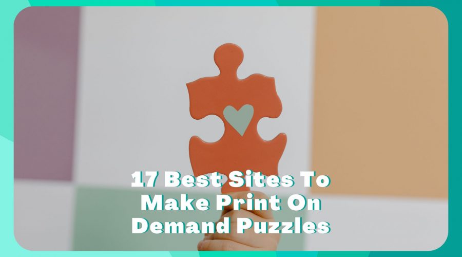 Passive Marketeer - 17 best sites to design print on demand puzzles
