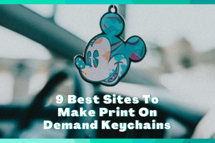 Passive Marketeer - 9 best sites to make print on demand keychains