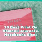 15 Best Print On Demand Journal & Notebooks Sites