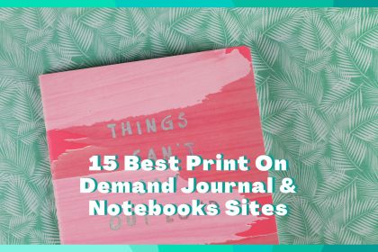 15 Best Print On Demand Journal & Notebooks Sites