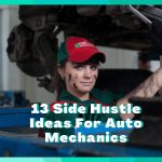13 Side Hustles For Auto Mechanics