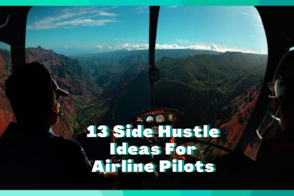 13 Side Hustles For Airline Pilots