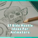 17 Side Hustles For Animators