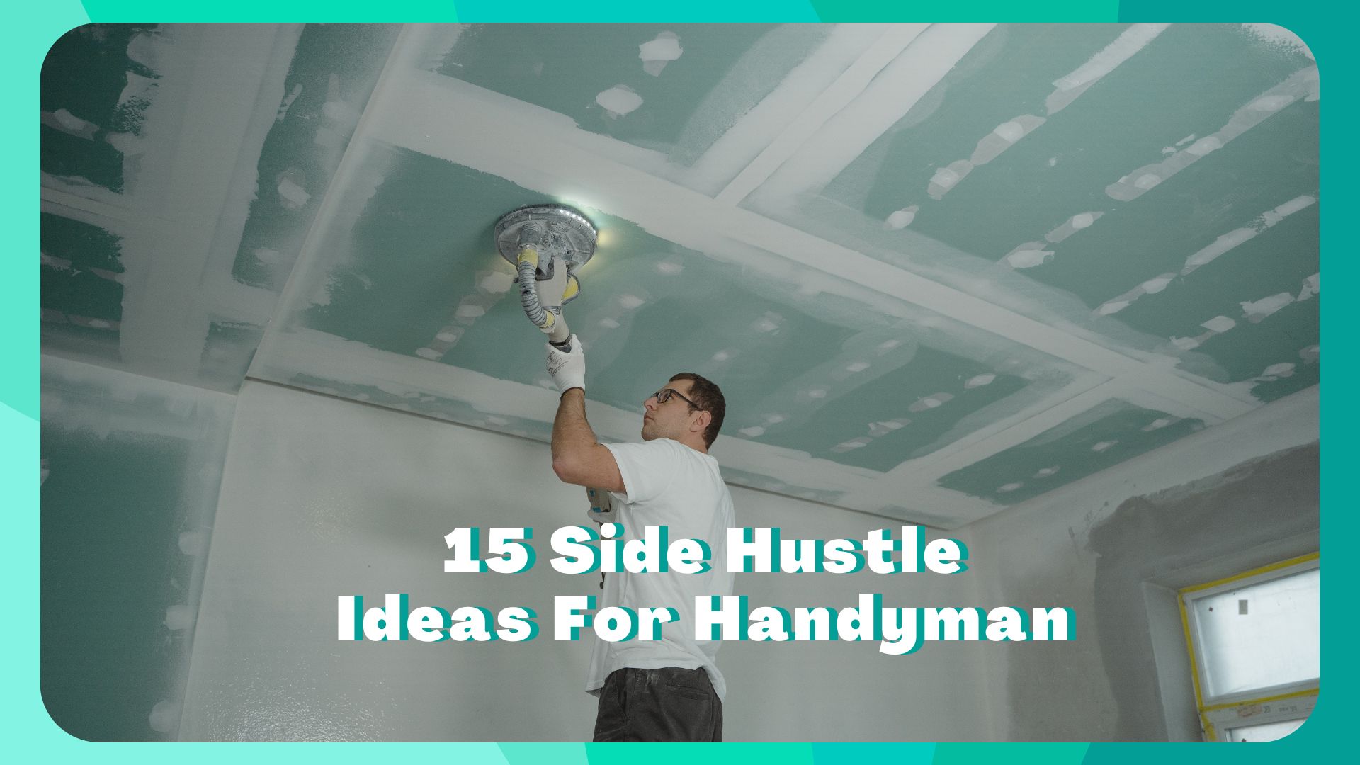15 Side Hustles For Handyman (DOABLE) – Passive Marketeer