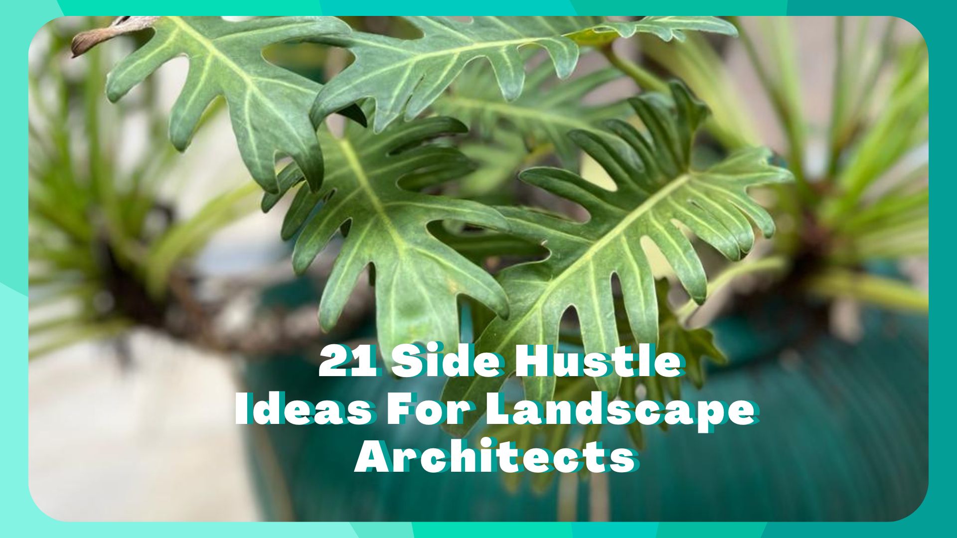 21 Side Hustles For Landscape Architects – Passive Marketeer