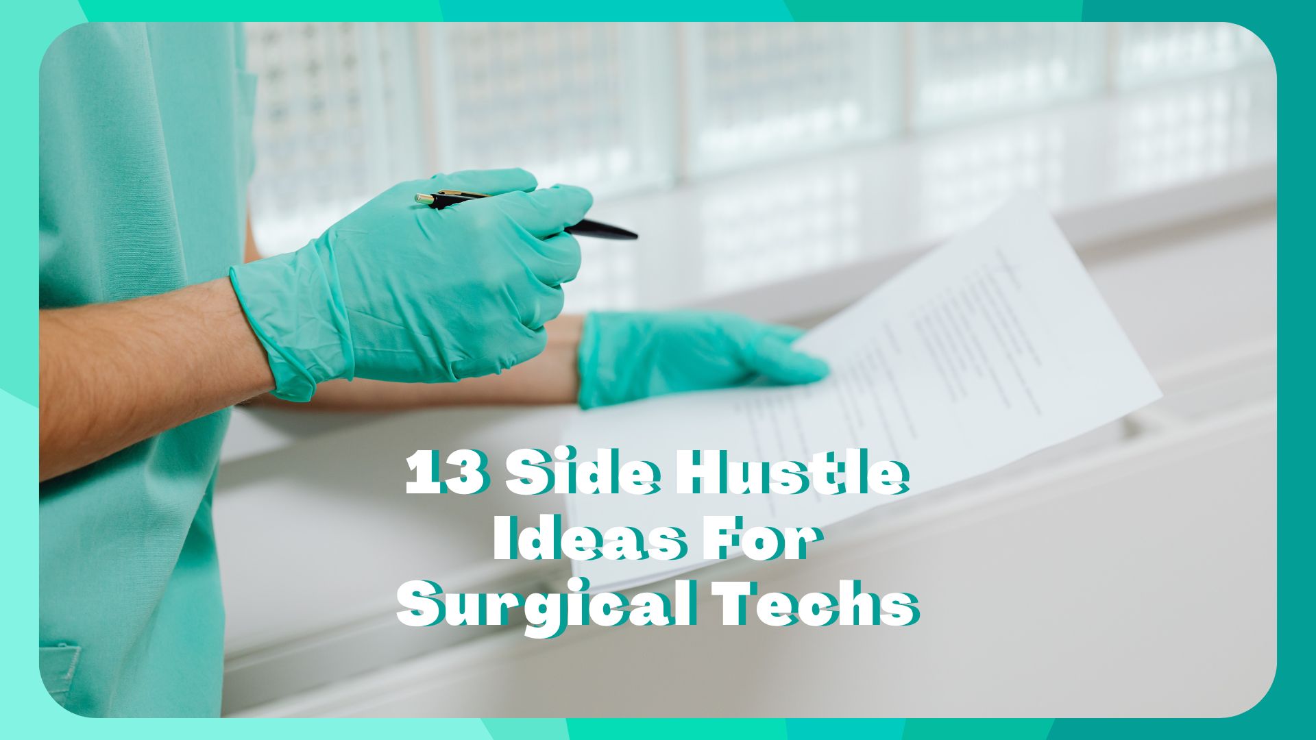 13 Side Hustles For Surgical Techs Passive Marketeer