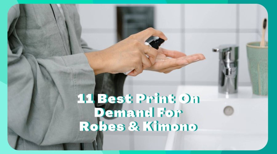11 Print On Demand Robes & Kimono