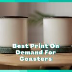 15 Print On Demand Coasters To Design