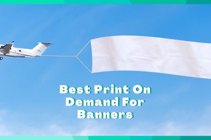 9 Best Print On Demand Banners